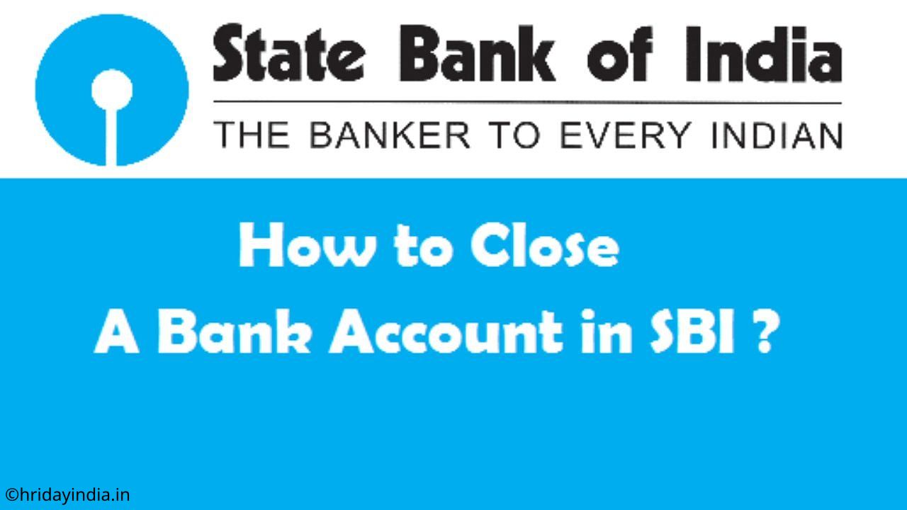 How To Close SBI Account Online Without Visiting Branch?